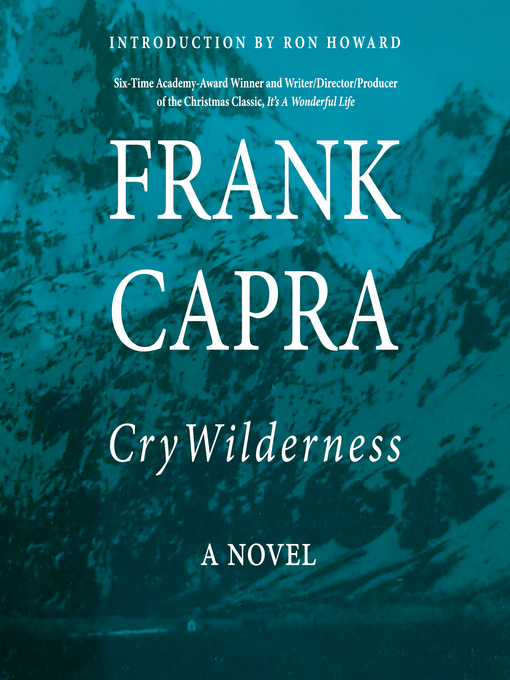 Title details for Cry Wilderness by Frank Capra - Available